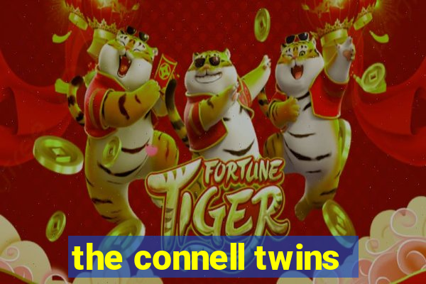 the connell twins